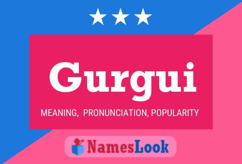 Gurgui Name Poster