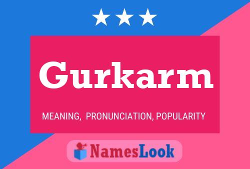 Gurkarm Name Poster