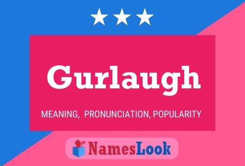 Gurlaugh Name Poster