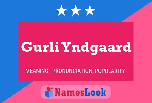 Gurli Yndgaard Name Poster