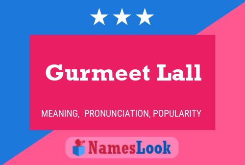 Gurmeet Lall Name Poster