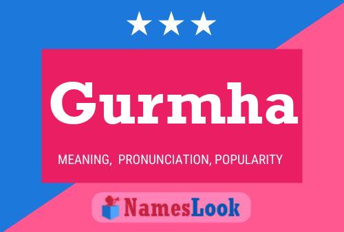 Gurmha Name Poster