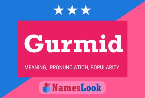 Gurmid Name Poster