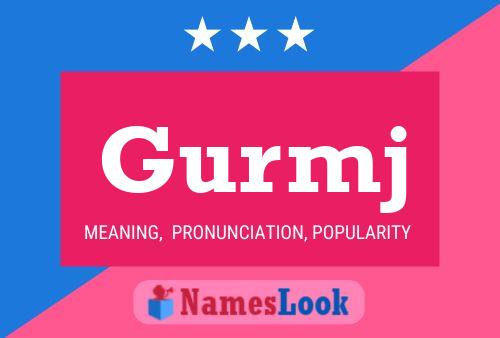 Gurmj Name Poster