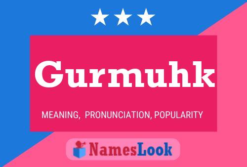 Gurmuhk Name Poster