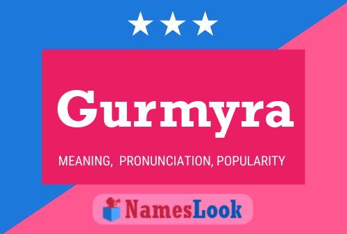 Gurmyra Name Poster