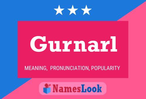 Gurnarl Name Poster