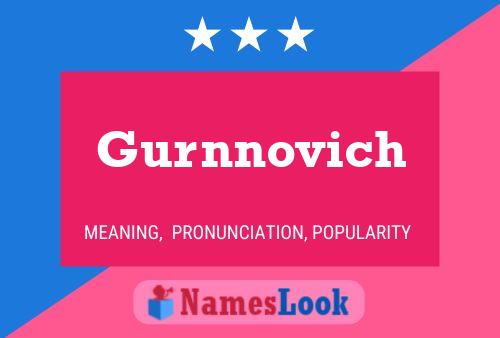 Gurnnovich Name Poster