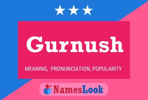 Gurnush Name Poster