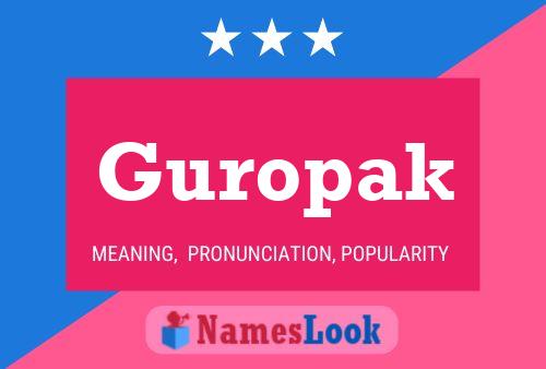 Guropak Name Poster