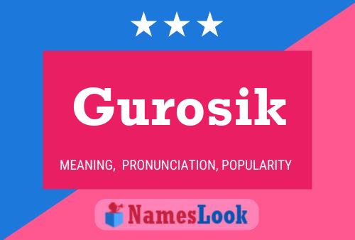 Gurosik Name Poster