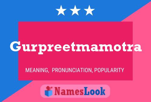 Gurpreetmamotra Name Poster