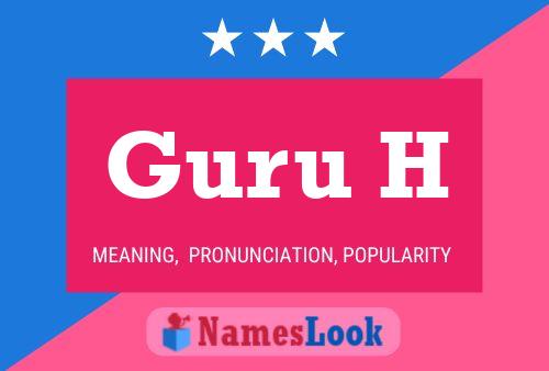 Guru H Name Poster