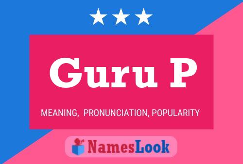 Guru P Name Poster