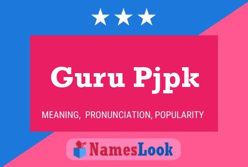 Guru Pjpk Name Poster