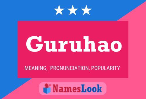 Guruhao Name Poster