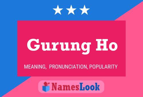 Gurung Ho Name Poster