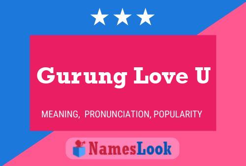 Gurung Love U Name Poster