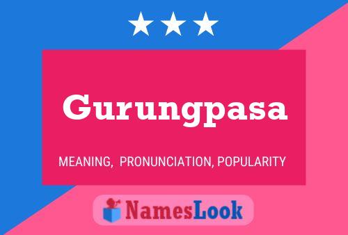 Gurungpasa Name Poster