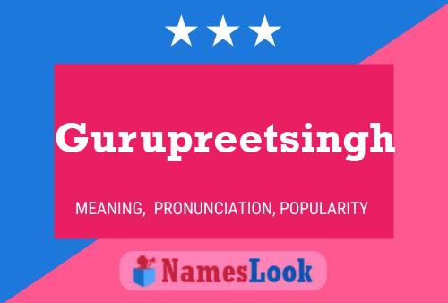 Gurupreetsingh Name Poster