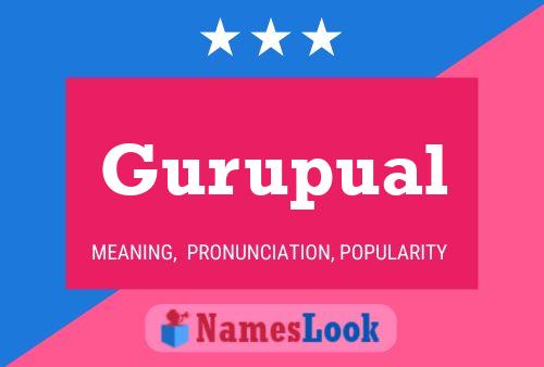 Gurupual Name Poster