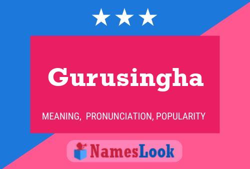 Gurusingha Name Poster