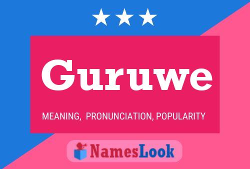 Guruwe Name Poster