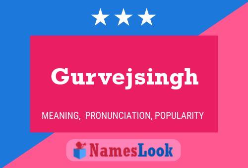 Gurvejsingh Name Poster