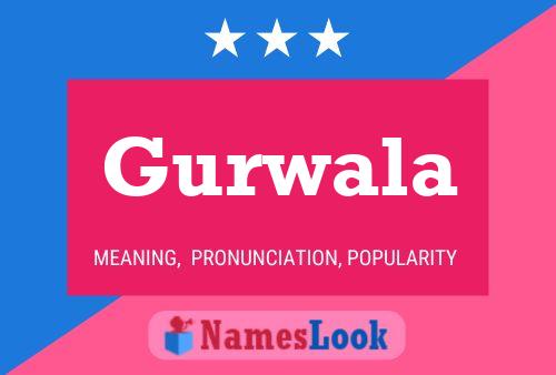 Gurwala Name Poster