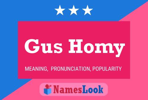 Gus Homy Name Poster