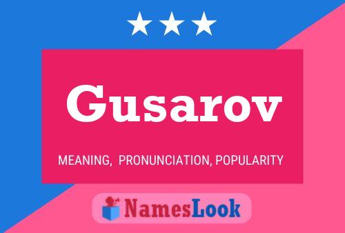 Gusarov Name Poster