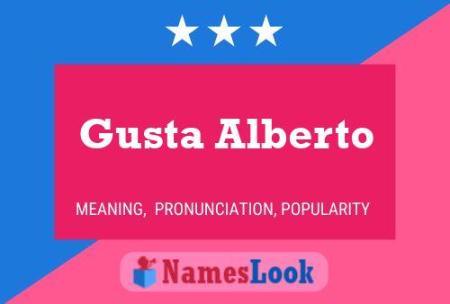 Gusta Alberto Name Poster