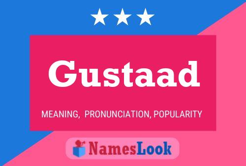 Gustaad Name Poster