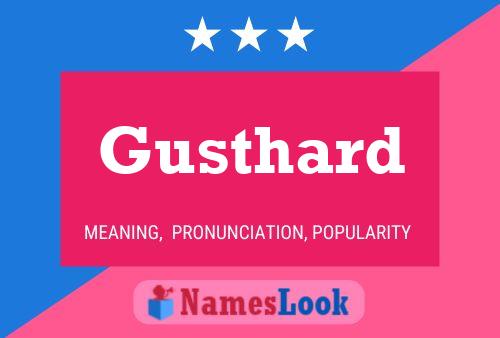 Gusthard Name Poster