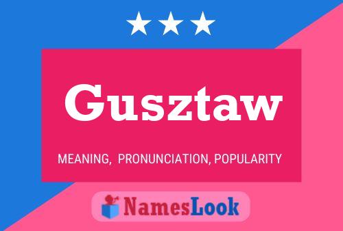 Gusztaw Name Poster