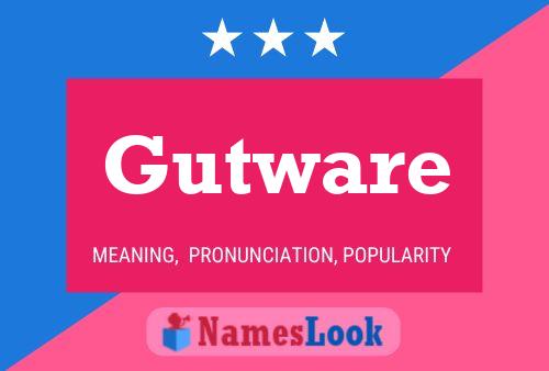 Gutware Name Poster