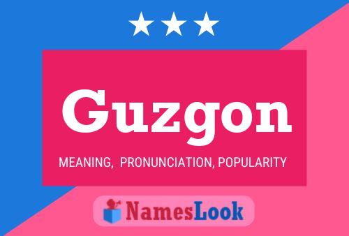 Guzgon Name Poster