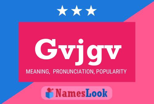 Gvjgv Name Poster