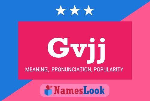 Gvjj Name Poster