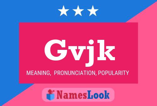 Gvjk Name Poster