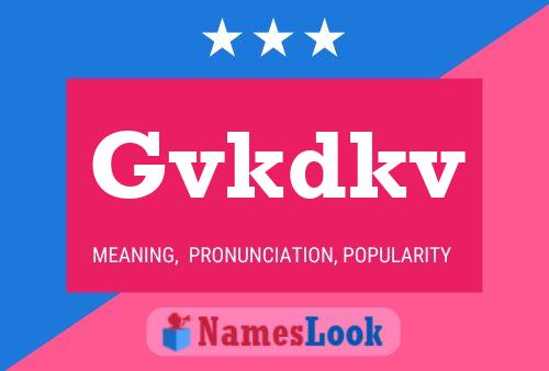 Gvkdkv Name Poster