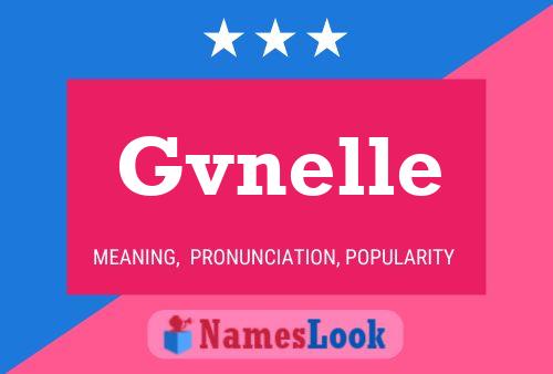 Gvnelle Name Poster