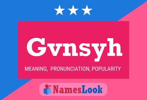 Gvnsyh Name Poster