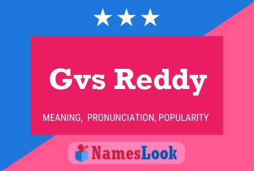 Gvs Reddy Name Poster