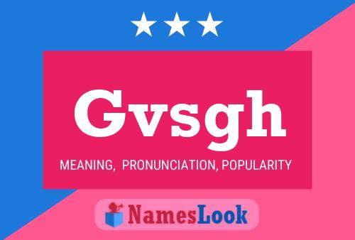 Gvsgh Name Poster