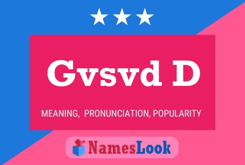 Gvsvd D Name Poster