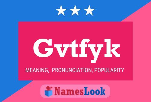 Gvtfyk Name Poster