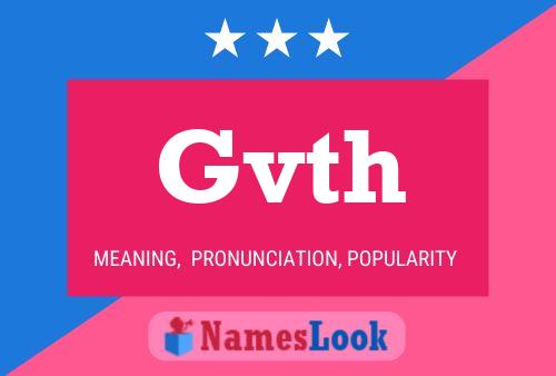 Gvth Name Poster