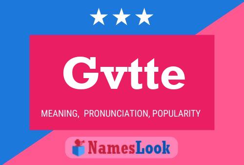 Gvtte Name Poster