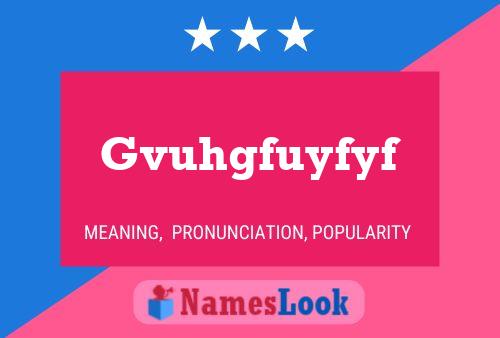 Gvuhgfuyfyf Name Poster